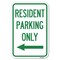 Signmission Reserved Parking Sign Resident Parking O Heavy-Gauge Aluminum Sign, 12" x 18", A-1218-23038 A-1218-23038 - alternate 1
